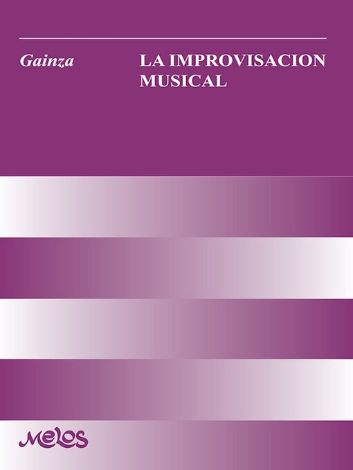 Title details for La improvisación musical by Violeta Hemsy de Gainza - Available